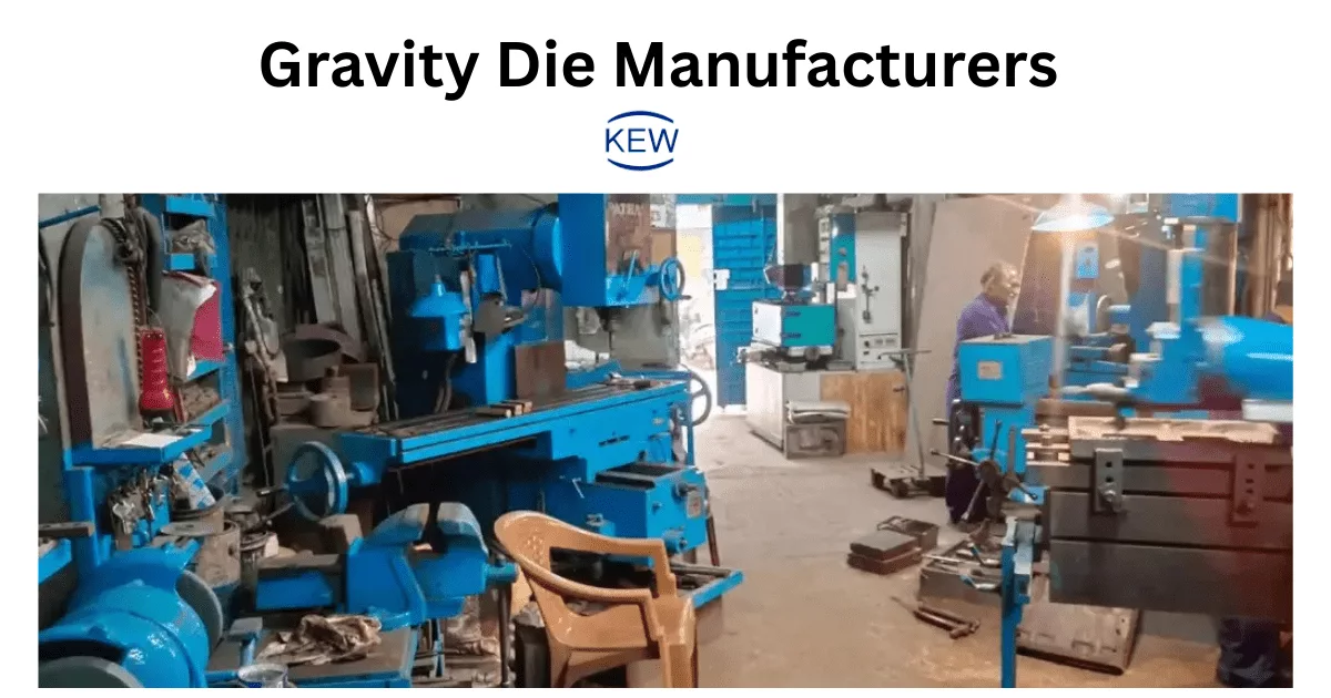 Gravity Die Manufacturers in Kolkata