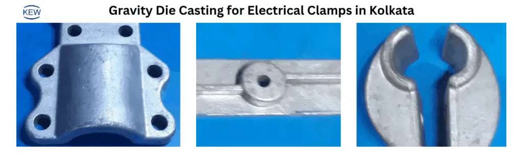Gravity Die Casting for Electrical Clamps in Kolkata: Process, Benefits & Applications